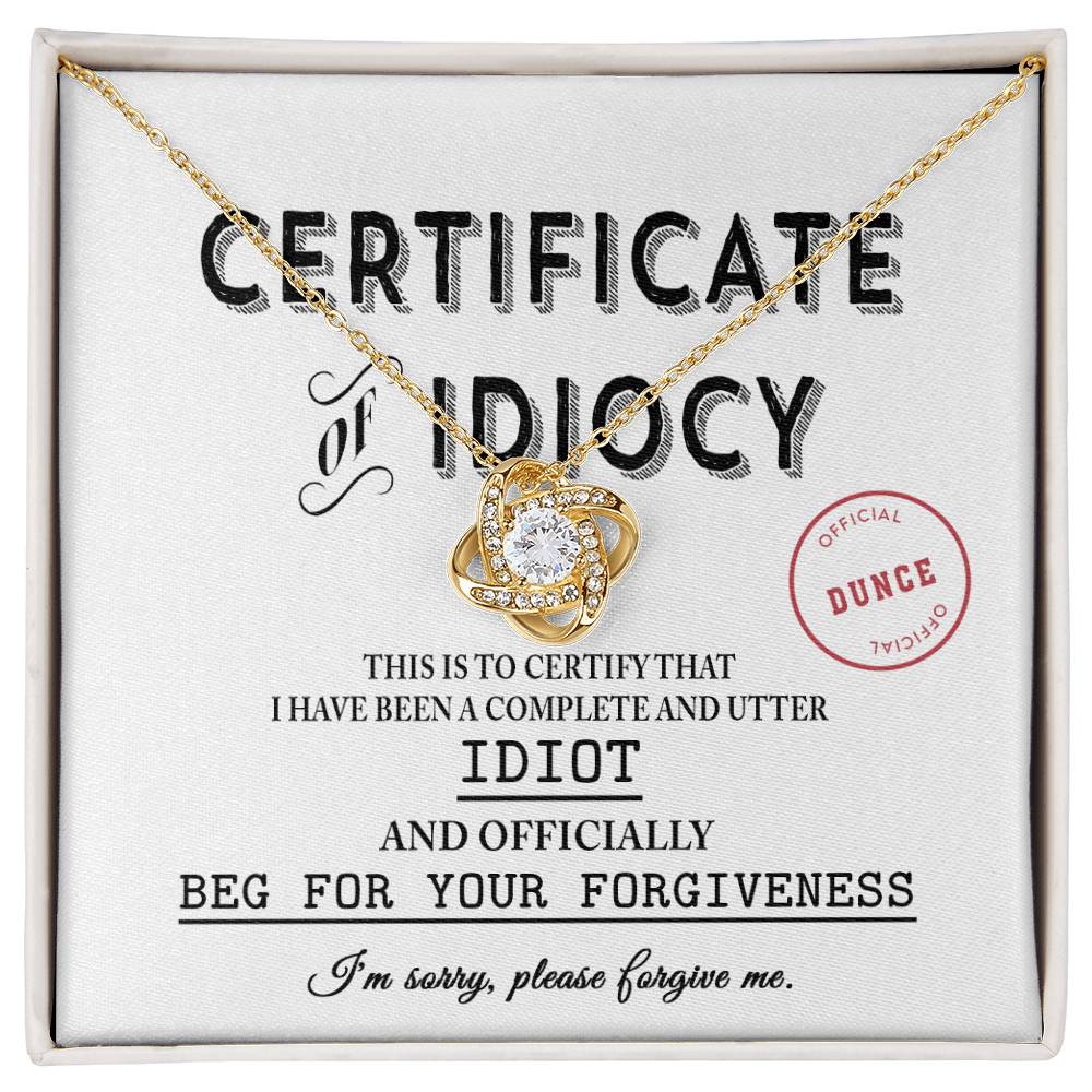 Sorry - Certificate Of Idiocy - Love Knot Necklace