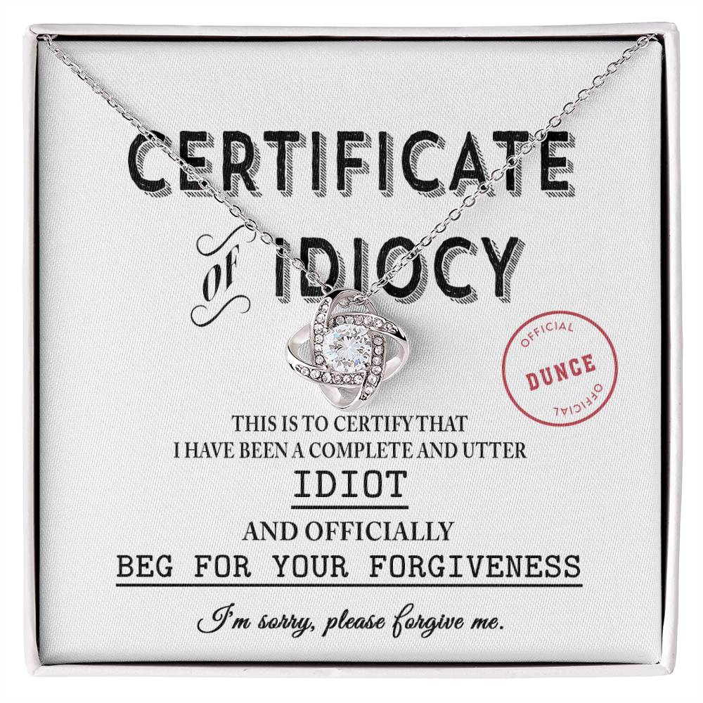 Sorry - Certificate Of Idiocy - Love Knot Necklace
