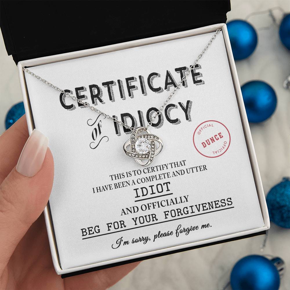 Sorry - Certificate Of Idiocy - Love Knot Necklace